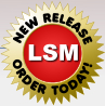 NEW RELEASE ORDER TODAY! LSM