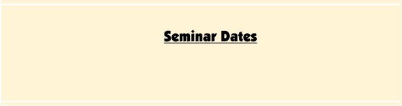Seminar Dates